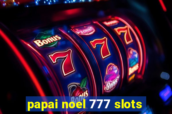 papai noel 777 slots